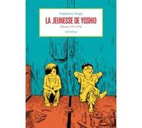 La jeunesse de Yoshio Yoshiharu Tsuge (Auteur)
