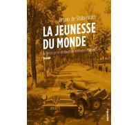 La jeunesse du monde Le destin brisé de Gauthier et Vincent Malraux - Bruno de Stabenrath - Denoël - broché - Roman