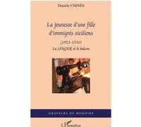 La jeunesse d'une fille d'immigrés siciliens Danièle Chinès (Auteur)