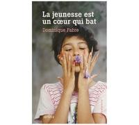 La Jeunesse Est Un Coeur Qui Bat