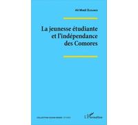La Jeunesse Étudiante Et L'indépendance Des Comores