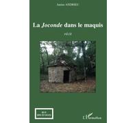 La Joconde dans le maquis - Janine Andrieu - L'harmattan - broché - Roman