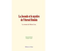 La Joconde et le mystère de l’éternel féminin