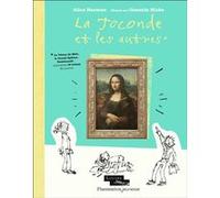 La Joconde et les autres Alice Harman (Auteur), Catherine Tron-Mulder (Traduction), Quentin Blake (Illustration)
