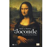 La Joconde - Mythe et mystère