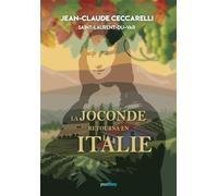 La Joconde retourna en Italie - Jean-Claude Ceccarelli - Youstory Eds - broché - Essai