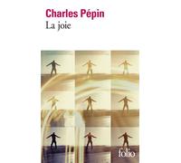 Charles Pépin – La joie – Roman – Poche – Gallimard