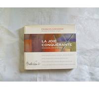 La Joie conquérante (Apologie de l'ardeur de vivre)
