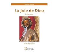 La joie de Dieu: Écrits choisis