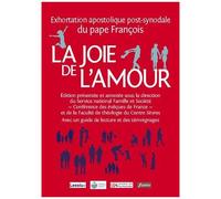 La Joie De L'amour (Amoris Laetitia) - Exhortation Apostolique Post-Synodale