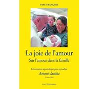 La joie de l'amour - L'amour dans la famille Exhortation apostolique post-synodale Amoris laetitia - François - Tequi - broché - Essai