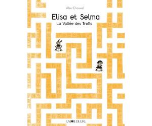 LA JOIE DE LIRE Elisa et Selma - la vallée des trolls