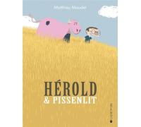 LA JOIE DE LIRE hérold & pissenlit