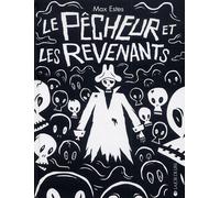 LA JOIE DE LIRE Le Pêcheur et les revenants