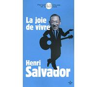 La Joie de vivre: Pensées, répliques et anecdotes