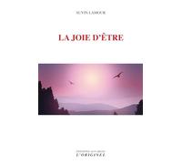 La joie d'être
