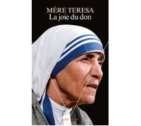 La Joie du don - Teresa de Calcutta - Seuil - Livre