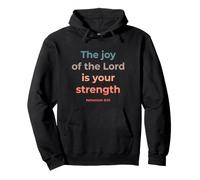 La Joie du Seigneur Bible Écriture Néhémie 8:10 Sweat à Capuche