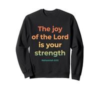 La Joie du Seigneur Bible Écriture Néhémie 8:10 Sweatshirt