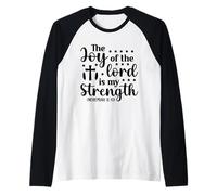 La Joie du Seigneur Ma Force - Verset biblique chrétien Manche Raglan
