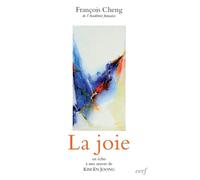 La joie - François Cheng - Cerf - broché - Roman