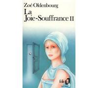 La Joie-Souffrance Zoé Oldenbourg (Auteur)