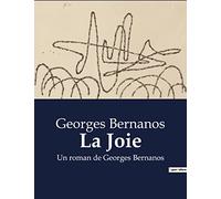 La Joie: Un roman de Georges Bernanos