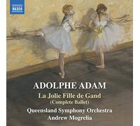 Adolphe Adam / Queensland Symphony – La Jolie Fille de Gand (Ballet Intégral) – CD – NAXOS