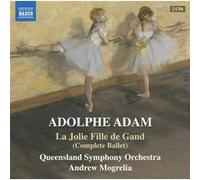 Adolphe Adam / Queensland Symphony – La Jolie Fille de Gand (Ballet Intégral) – CD – NAXOS