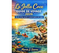 La Jolla Cove Guide de voyage 2026: Que voir, où loger, que faire et comment organiser votre voyage