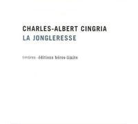 La Jongleresse - Livret + CD Livre avec un CD - Charles-Albert Cingria - Heros-Limite Eds - Livre CD - Roman CD
