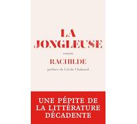 La Jongleuse - Une pépite oubliée de la littérature décadente préfacée par Cécile Chabaud