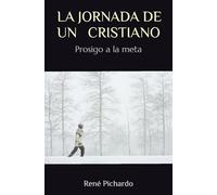 LA JORNADA DE UN CRISTIANO: Prosigo a la meta