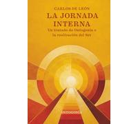 La Jornada Interna: Un tratado de Ontogonía o la realización del Ser