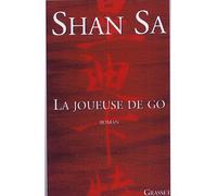 La joueuse de go - Shan Sa - Grasset - broché - Roman