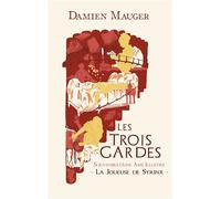 La Joueuse de Syrinx Souvenirs d'une âme illustre - Les Trois Gardes - Damien Mauger - Beta Publisher - broché - Roman