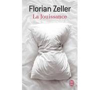 La jouissance - Florian Zeller - J'ai Lu - Poche - Roman