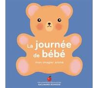 La journée de bébé Collectif (Auteur), Elizabeth Bailey (Illustration)