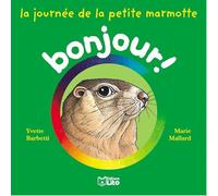 La Journée de la petite marmotte
