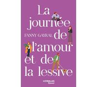 Fanny Gayral – La journée de l'amour et de la lessive – Roman – Broché – Groupe Eyrolles