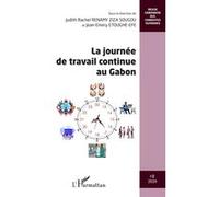 La journée de travail continue au Gabon Collectif (Auteur)