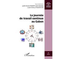 La journée de travail continue au Gabon Collectif (Auteur)