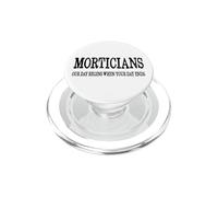 La journée des morticiens Commence là où la vôtre se termine PopSockets PopGrip pour MagSafe