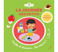 La journée des petits (flaps et pastilles odorantes) - Malgorzata Detner - Fleurus - cartonné - Document jeunesse