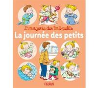 Nathalie Bélineau – La journée des petits – Album éveil dès la naissance – Cartonné