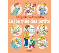 La journée des petits - Nathalie Bélineau - Fleurus - cartonné - Album éveil dès la naissance
