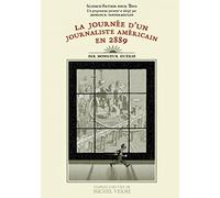 La Journée d'un journaliste américain en 2889