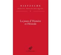 La joute d'Homère et Hésiode Friedrich Nietzsche (Auteur), Anne Merker (Edité par), Anne Merker (Préface), Anne Merker (Notes)