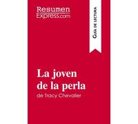 La Joven De La Perla De Tracy Chevalier (Guía De Lectura)