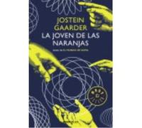 La Joven De Las Naranjas - Jostein Gaarder Jostein Gaarder (Auteur)